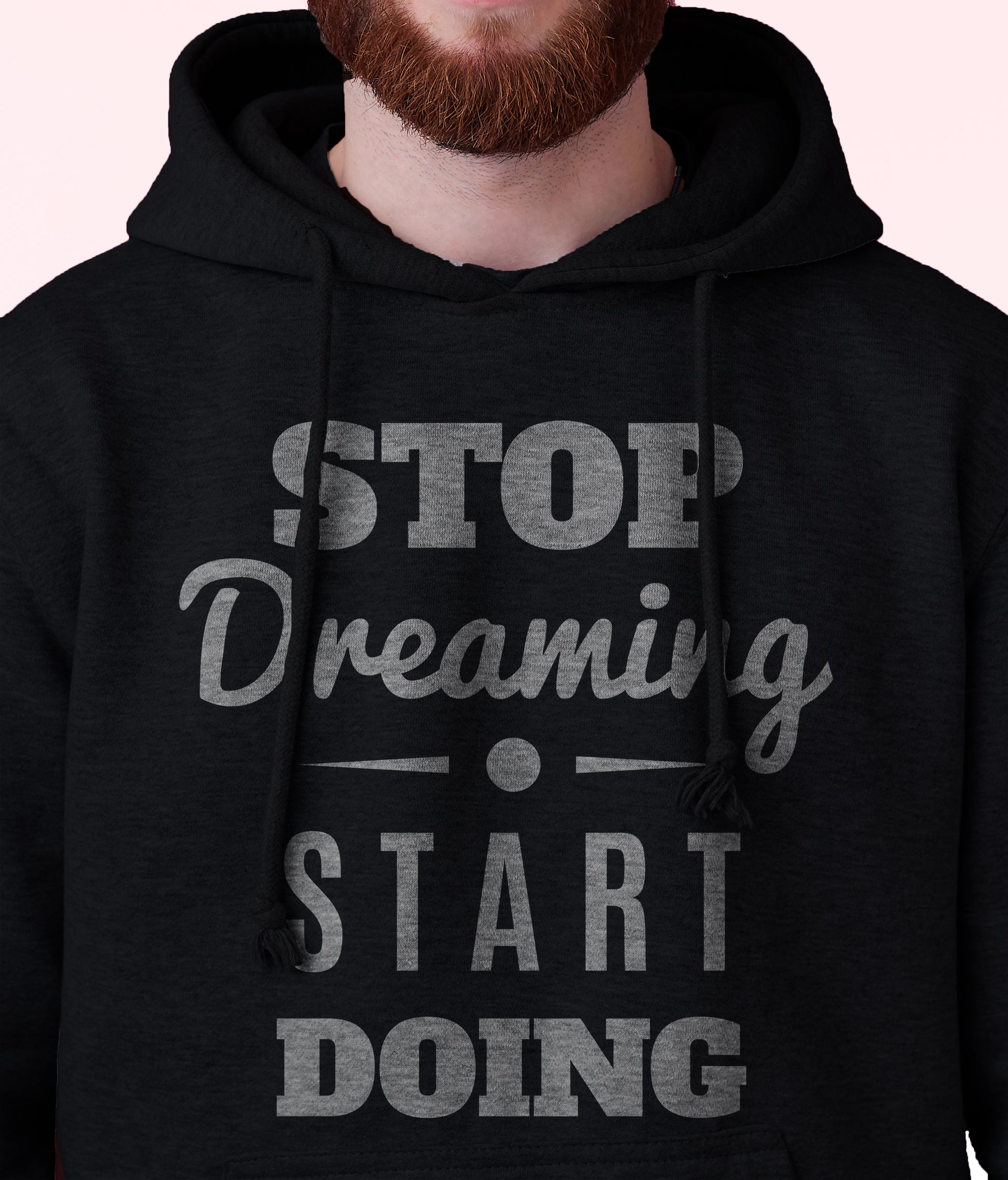 Men's 'Stop Dreaming - Start Doing' Fleece Pullover Long-sleeved Printed Hoodie